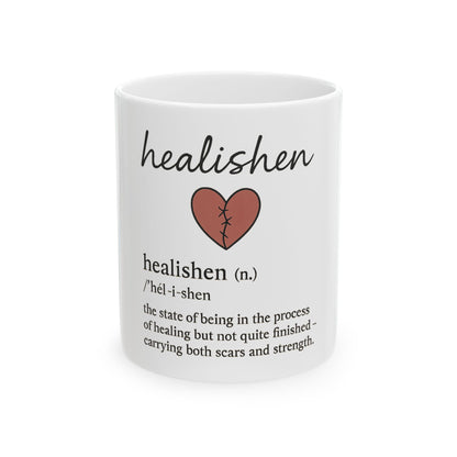 Healishen Definition Ceramic Mug — Inspirational Healing Gift (11oz & 15oz)