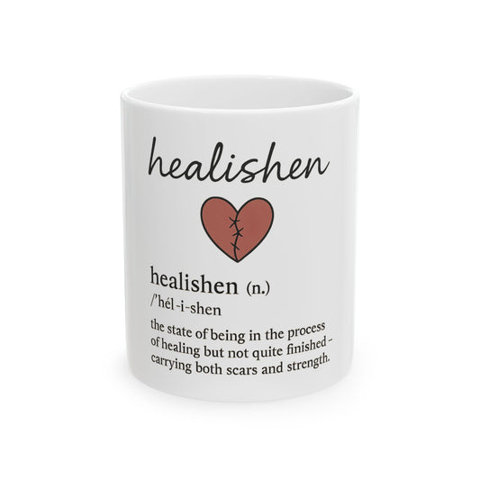 Healishen Definition Ceramic Mug — Inspirational Healing Gift (11oz & 15oz)