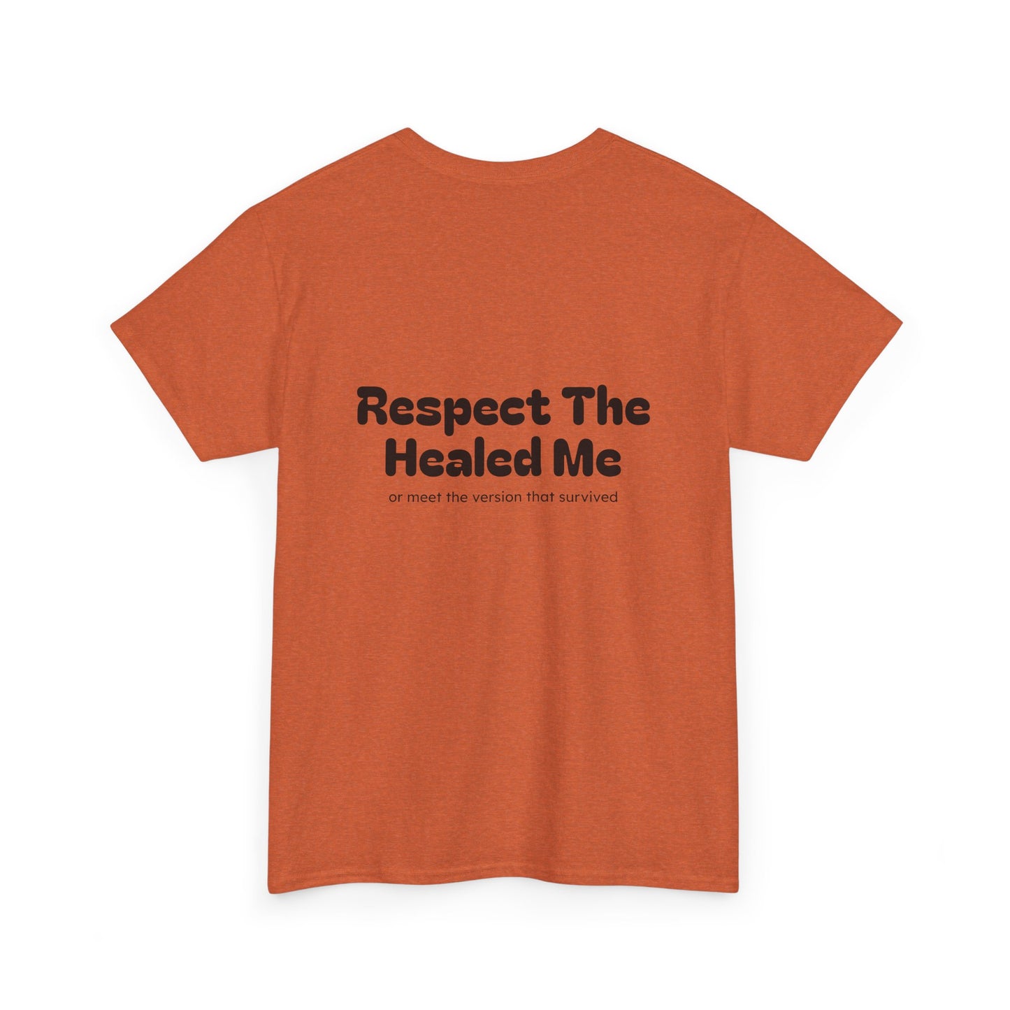 Respect The Healed Me Unisex Heavy Cotton Tee