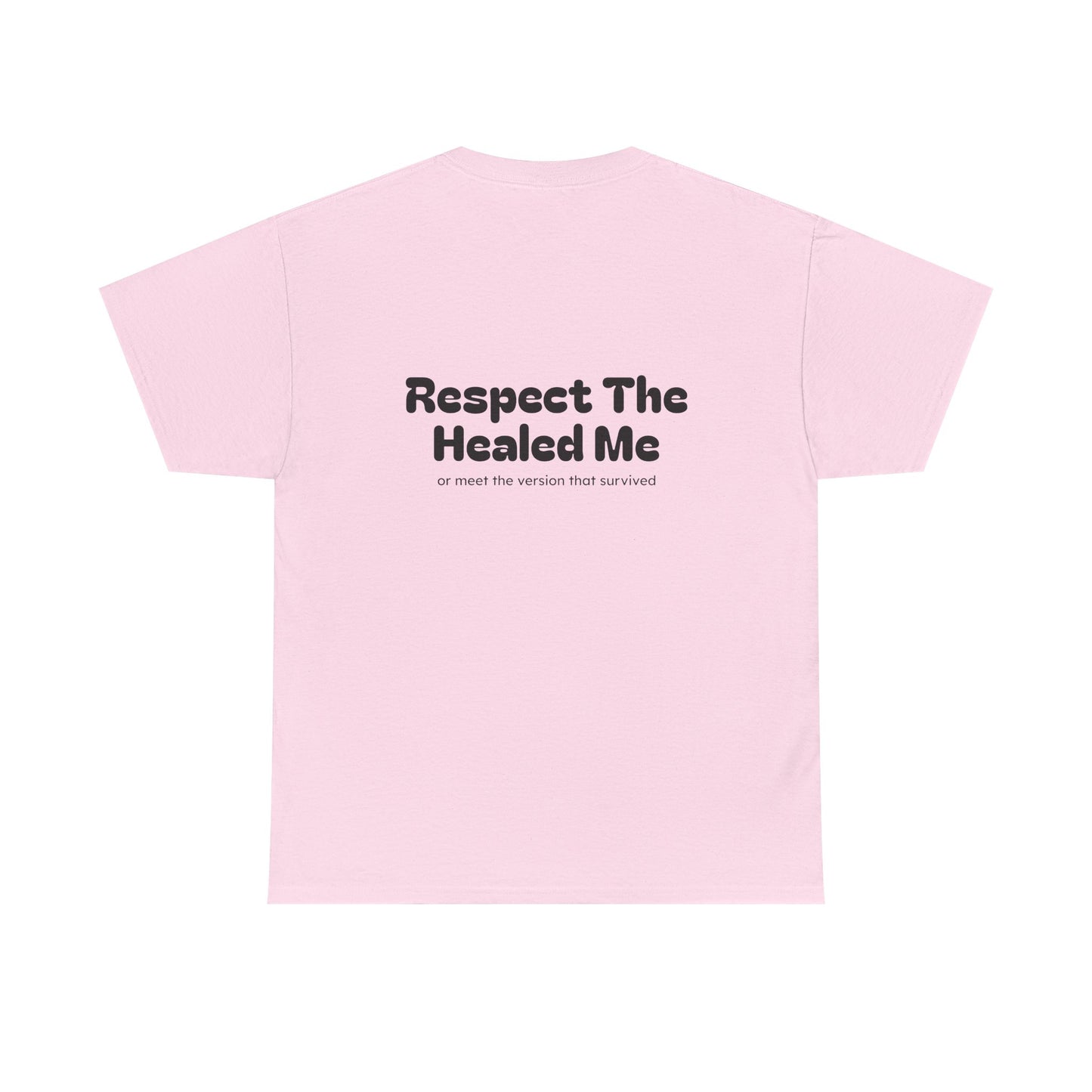 Respect The Healed Me Unisex Heavy Cotton Tee