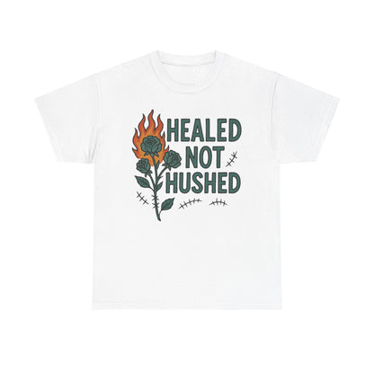 Healed Not Hushed Unisex