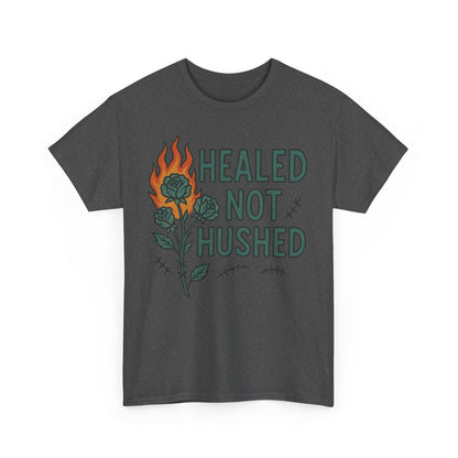 Healed Not Hushed Unisex