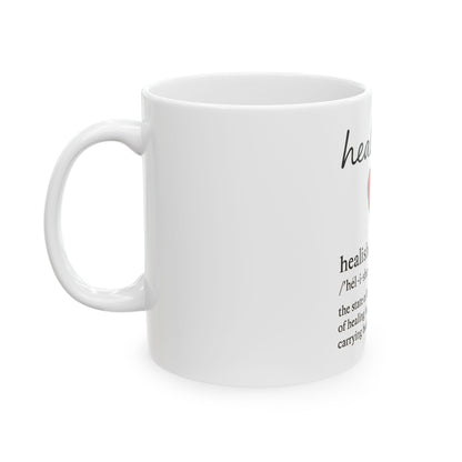 Healishen Definition Ceramic Mug — Inspirational Healing Gift (11oz & 15oz)